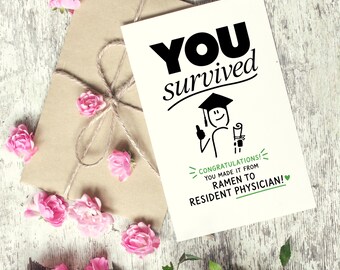 From Ramen to Resident Physician Survived Graduation Printable Card