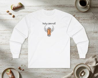 holy cannoli long sleeve shirt