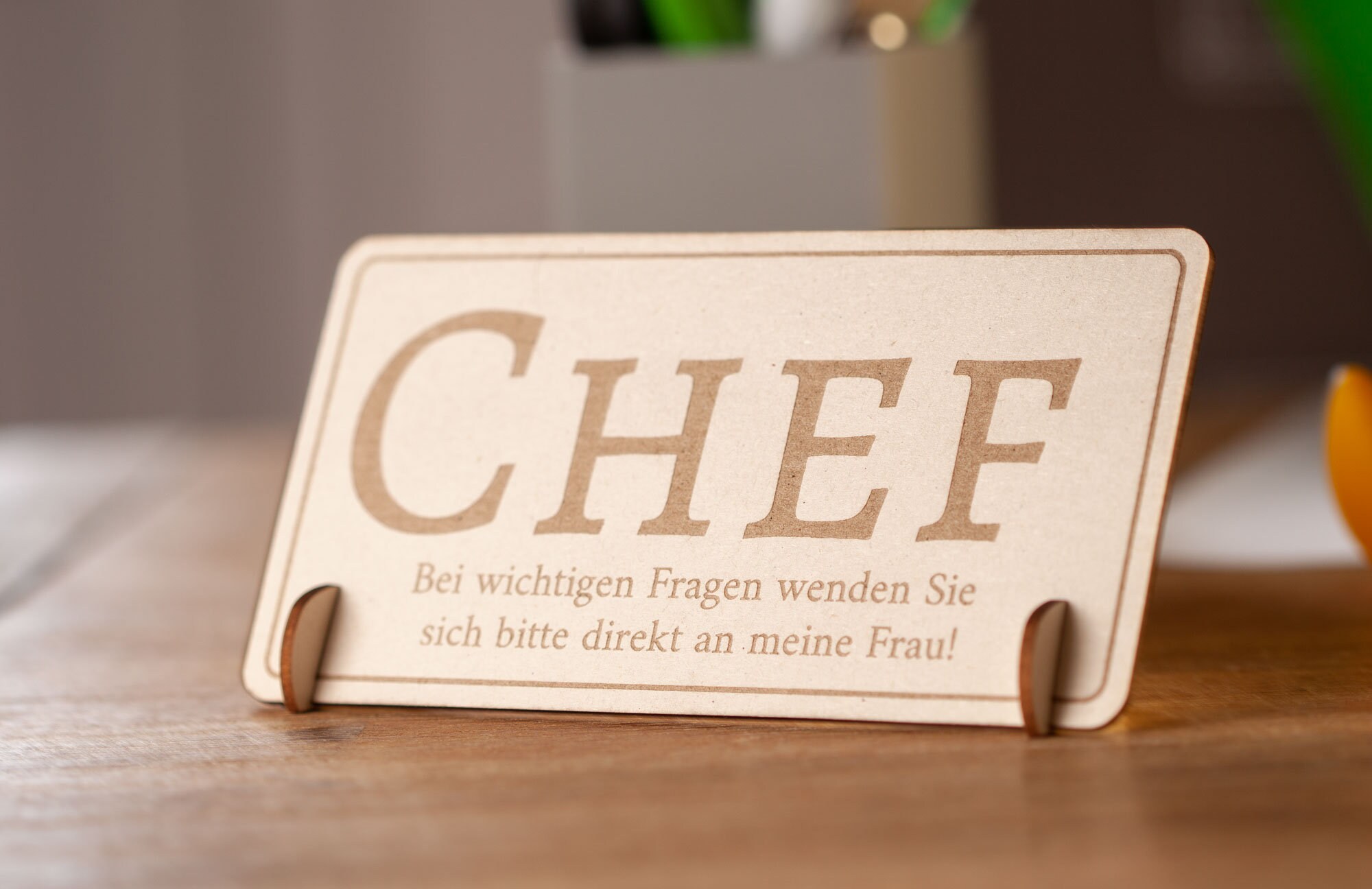 Chef Schild mit Spruch Geschenk für den Chef mit Gravur fürs Büro und