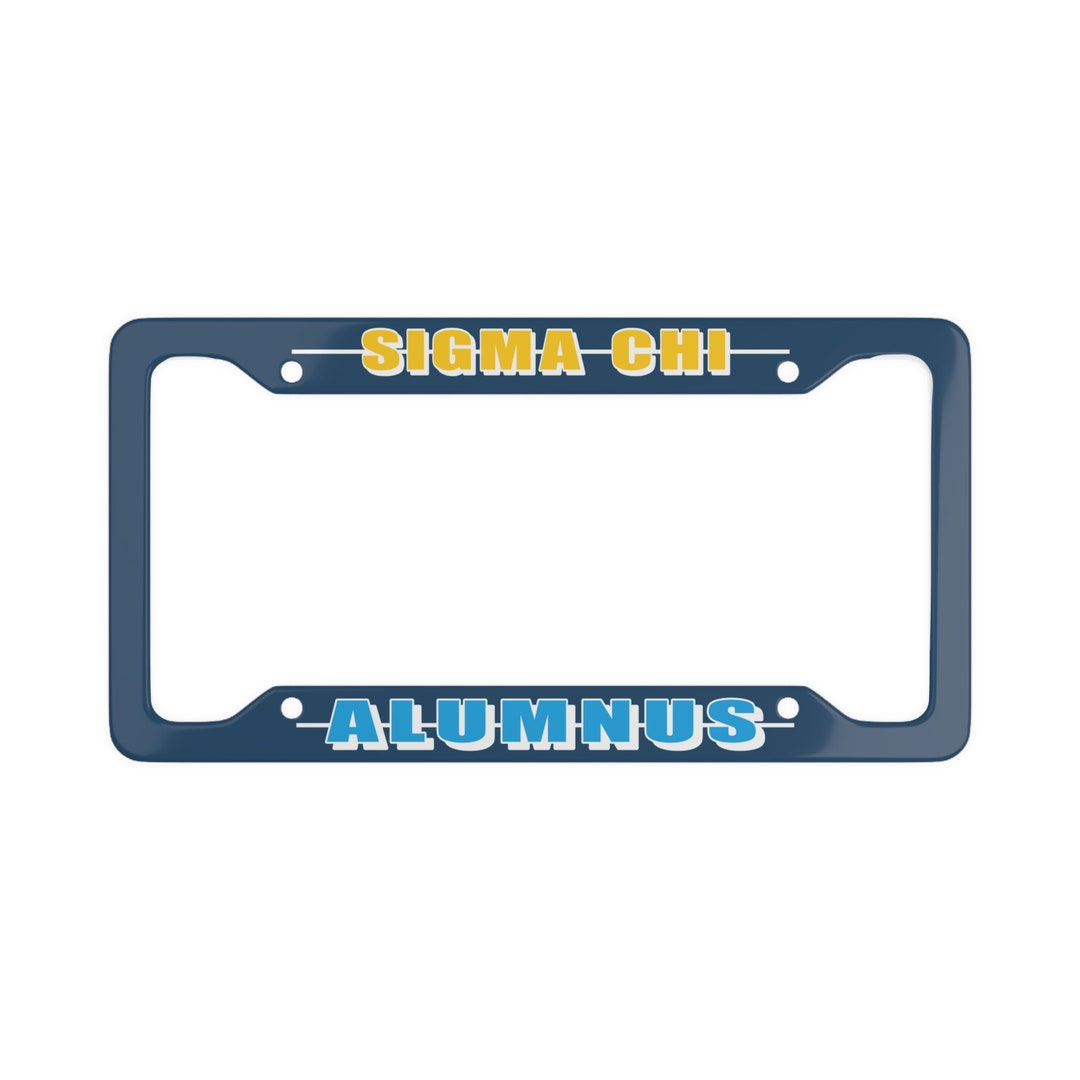 Sigma Chi Alumni License Plate Frame New Etsy
