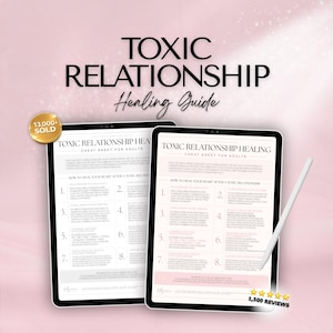 Puede incluir: Dos tabletas digitales que muestran una guía de sanación de relaciones tóxicas, hoja de trucos para adultos. El documento presenta una lista numerada titulada How to Heal Your Heart After a Toxic Relationship. Un lápiz óptico blanco descansa.