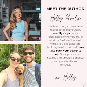 May include: A graphic featuring two photos of a woman and a man with a dog, alongside text that reads: MEET THE AUTHOR Holly Souli&eacute;. I believe that you deserve to feel good about yourself, exactly as you are. You take back your power to shine.