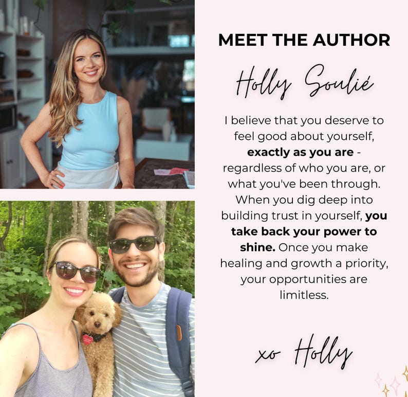 May include: A graphic featuring two photos of a woman and a man with a dog, alongside text that reads: MEET THE AUTHOR Holly Souli&eacute;. I believe that you deserve to feel good about yourself, exactly as you are. You take back your power to shine.