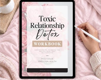 Toxic Relationship Detox Workbook: Break Free From Unhealthy Relationship Patterns (PDF)