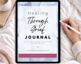 Grief & Loss Journal: 200 Guided Prompts for Processing the Death of a Loved One (Digital Workbook)