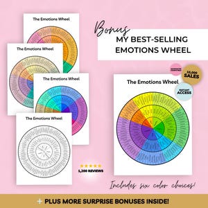 May include: A collection of digital printables titled The Emotions Wheel, featuring circular charts with various emotional categories in color-coded segments. The set includes multiple versions with different color palettes and one black and white version.