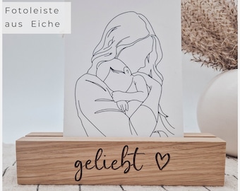 Fotoleiste "geliebt", Kartenhalter aus Eiche; Geschenk zum Muttertag