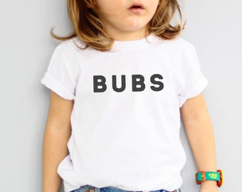 The Bubs T-Shirt™ | Bubby Kids Shirt | Bubba Toddler Tee