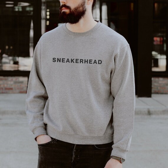 The Sneakerhead Sweatshirt Hypebeast Shirt Sneaker Lover Gift