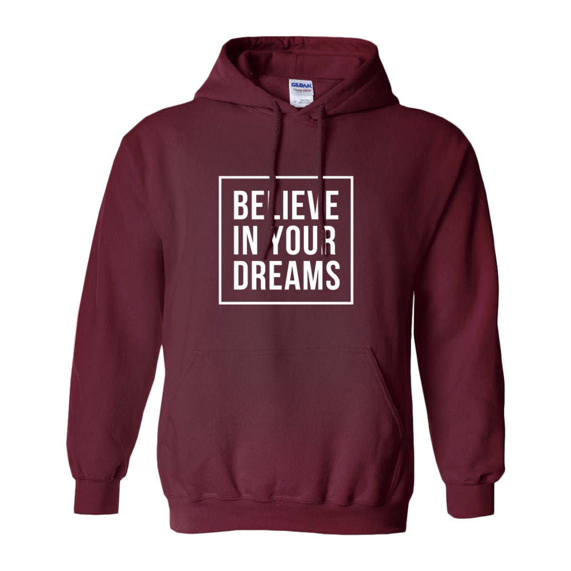 Believe In Your Dreams Hoodies NoZip/Pullover Etsy