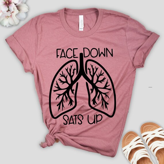 Face Down Sats up Shirt Health Care Shirt Nursing Shirt Etsy
