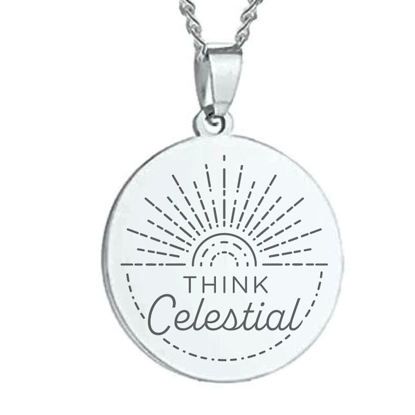 Think Celestial Necklace, LDS Jewelry, LDS Gift