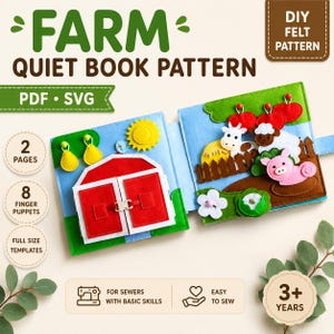 May include: A felt quiet book pattern with a farm theme. The open book shows a red barn, a yellow sun, and farm animals. The text on the cover says "FARM QUIET BOOK PATTERN" and "DIY FELT PATTERN". Includes 2 pages, 8 finger puppets, and full-size templates.