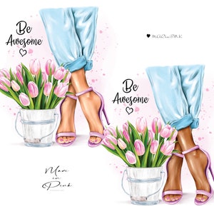 K&ouml;nnte beinhalten: Zwei Illustrationen von Frauenbeinen, die blaue Jeans und rosa High Heels tragen. Jede Frau h&auml;lt einen Strau&szlig; rosa Tulpen in einem wei&szlig;en Eimer. Der Text "Be Awesome" steht &uuml;ber jeder Illustration.
