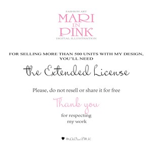 May include: Text graphic with the words "FASHION ART MARI IN PINK DIGITAL ILLUSTRATION" in pink lettering. Below the text is a message that reads "FOR SELLING MORE THAN 500 UNITS WITH MY DESIGN, YOU'LL NEED the Extended License. Please, do not resell or share it for free. Thank you for respecting my work. MaRlin PINK"