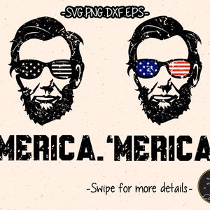 Abraham Lincoln SVG Merica Grunge 4th of July Independence Day Cricut Cut File Clipart
