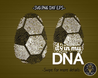 Fútbol Fútbol Está en mi ADN Huella digital SVG Cricut Cut File Clipart