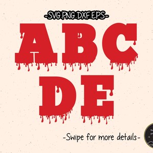 Bloody Blood Dripping Halloween Numbers Letter Font Alphabet SVG Cricut Cut File Clipart