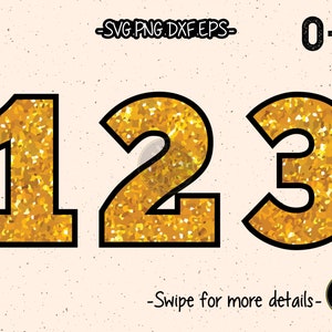 Gold Foil Golden Glitter Birthday Wedding Numbers SVG Cut File Vector Cricut Silhouette Cameo Clipart Png Dxf Eps