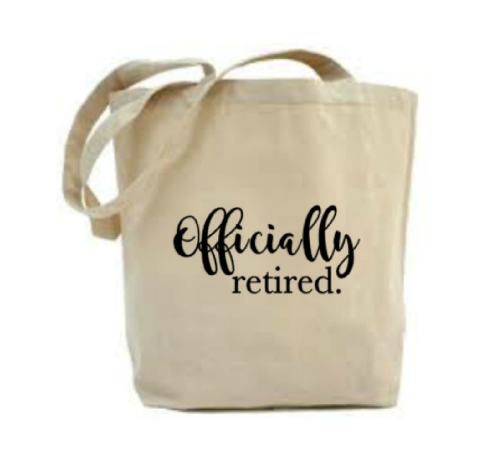 Officially Retired Bag Retirement Gift Canvas Tote Bag Etsy UK