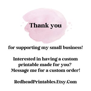 May include: A white background with a pink watercolor splash and the words "Thank you." Text below reads "for supporting my small business!" and offers custom printable services. The Etsy shop name is included.