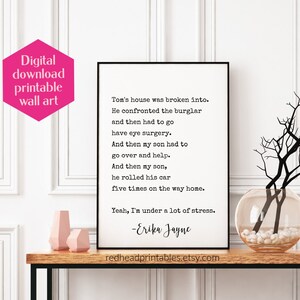 Toms House Was Broken Into Printable Wall Art, Erika Jayne Girardi Quote, RHOBH Print, Reality TV Poster, Real Housewives Gift, Erika Quote