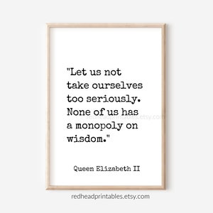 Queen Elizabeth II Quote Printable Wall Art, Wisdom Quote Print, Classroom Decor, British Royal Family, The Queen Quote, Minimalist Quote
