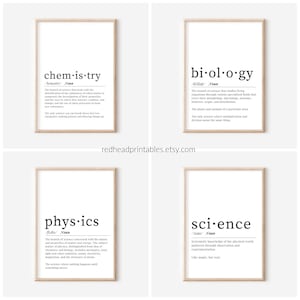May include: Four printable wall art prints with a minimalist design. Each print features a science term, "chemistry", "biology", "physics", and "science", with a definition below. The prints are framed in a light wood frame.