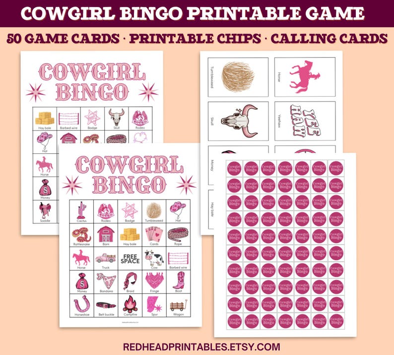 May include: A printable "Cowgirl Bingo" game set with 50 game cards, printable chips, and calling cards. The game cards feature pink text and illustrations of cowgirl-themed items. The set includes a variety of bingo cards and chips.
