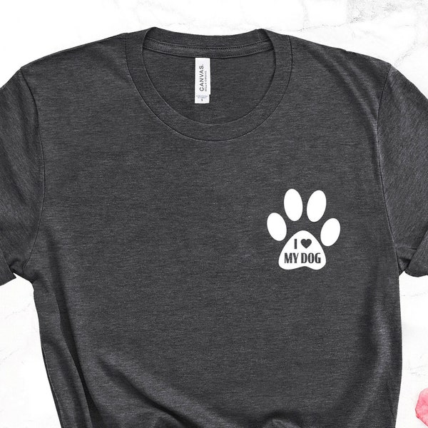 Dog Lover Pocket T, Womens shirts, I Love My Dog Shirt, PAW love Shirt, Dog Mom gift, animal lover t-shirt, Love dog tshirt
