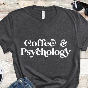 Coffee & Psychology Shirt: Funny Psych Student Gift bild 1