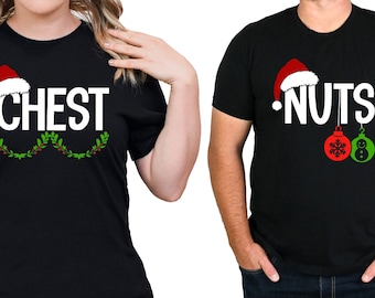 Funny Chest Nuts Matching Christmas Shirts, Couples Holiday T-Shirts