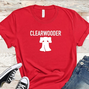 Clearwooder Shirt, Phillies  World Series Shirt, Christmas TShirt, Philadelphia Spring Training Shirt, Philadelphia Clearwooder Gift shirt