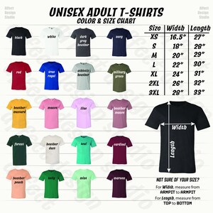 May include: Unisex adult t-shirt size chart with color options. The chart shows the width and length measurements in inches for sizes XS to 3XL.