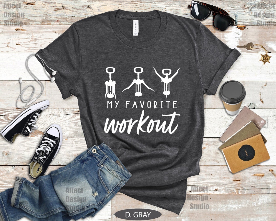Funny Wine Lover Gift, Wine Tasting Shirt, Wine Workout Tshirt
