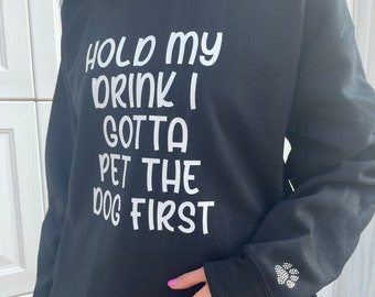 Hold My Drink Crewneck