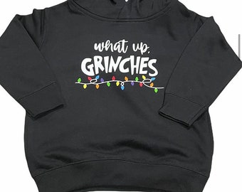 What up grinches Hoodie
