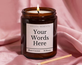 Your words here. Custom text here. Personalised gift candle. Customised gift