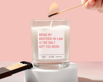 Funny brother in law gift. Candle brother in law. Gift for him.  Funny gift. Cheeky gift brother in law