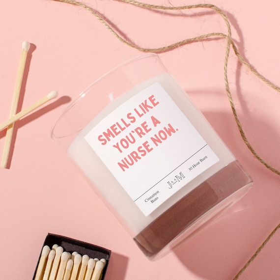 Nurse gift. New nurse. Qualified nurse. Smells like nurse. Candle gift.