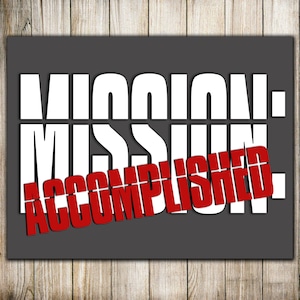Mission Accomplished Digital Download for Missionary Homecoming