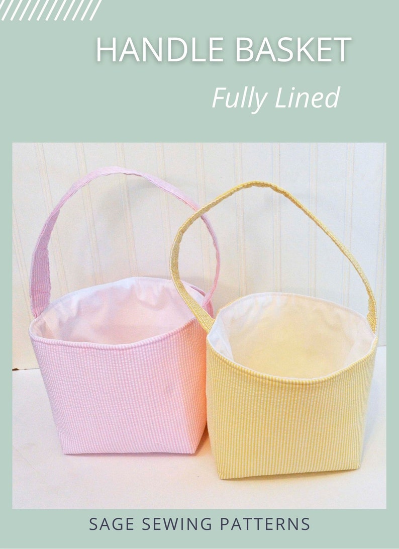May include: Two fabric baskets with handles, one pink and one yellow, both with white gingham patterns. The baskets are fully lined and have a white fabric interior. The text "HANDLE BASKET Fully Lined" is at the top of the image. The text "SAGE SEWING PATTERNS" is at the bottom of the image.