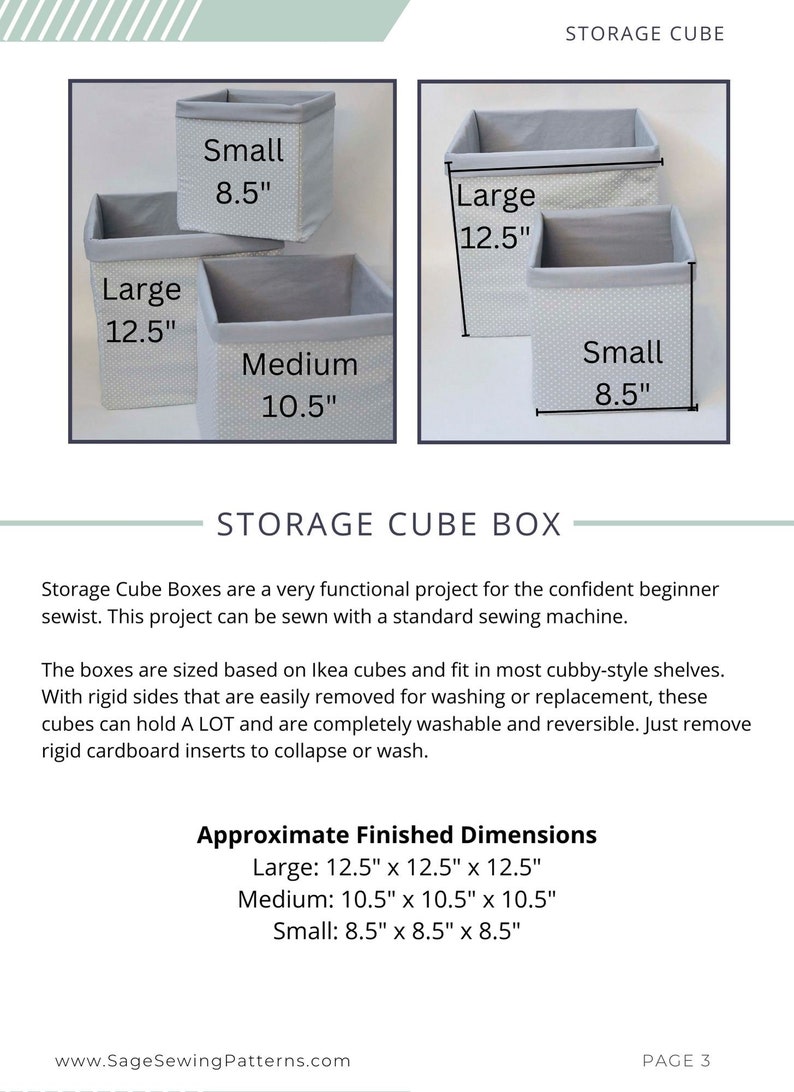 May include: Three storage cube boxes in different sizes: small, medium, and large. The boxes are made of a light gray fabric with a white polka dot pattern. The boxes are labeled with their dimensions in inches. "STORAGE CUBE" is written at the top of the image. "STORAGE CUBE BOX" is written in the middle of the image. The text "Approximate Finished Dimensions" is written in black at the bottom of the image, followed by the dimensions of each box in inches. The text "www.SageSewingPatterns.com" is written in black at the bottom left of the image. The text "PAGE 3" is written in black at the bottom right of the image.
