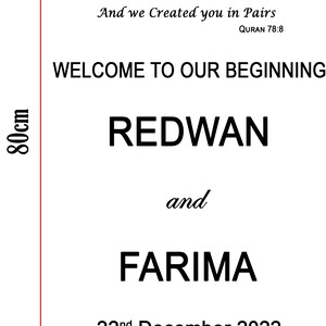 May include: A white wedding invitation with black text. The invitation reads "Welcome to our beginning" with the names "Redwan and Farima" and the date "22nd December 2022". The invitation is 80 cm tall and 55.5 cm wide.