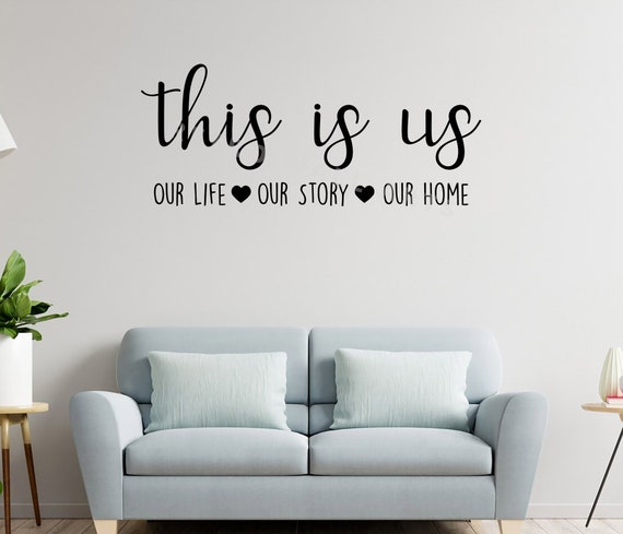 This Is Us Our Life Our Story Our Home Adesivo Da Parete In Vinile Con Citazione - Foto 6
