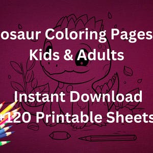 Over 120 Dinosaur Coloring Pages for Kids and Adults – Instant Download, PDF and PNG Files