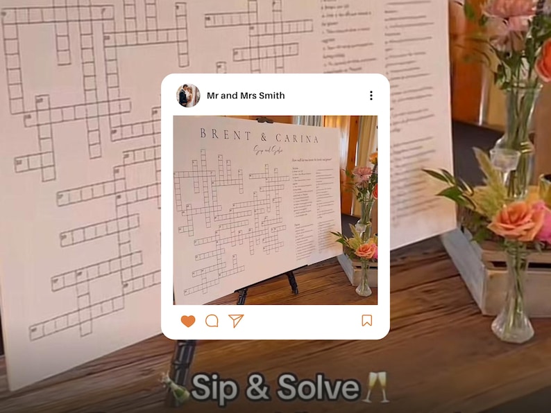 May include: A wedding reception sign with a crossword puzzle on it. The sign says "Brent & Carina" and "Sip & Solve".