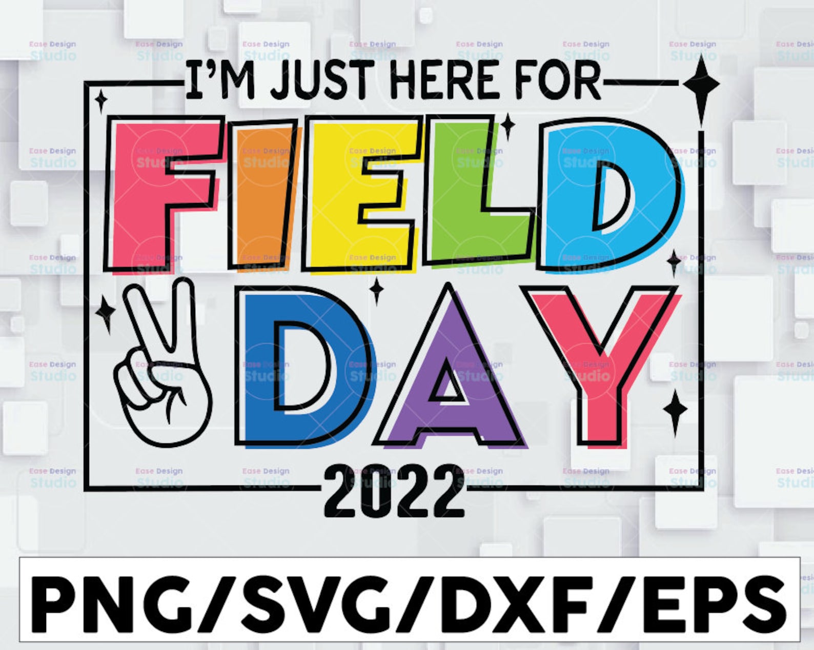 Im Just Here for Field Day 2022 Svg Elementary School Svg Etsy