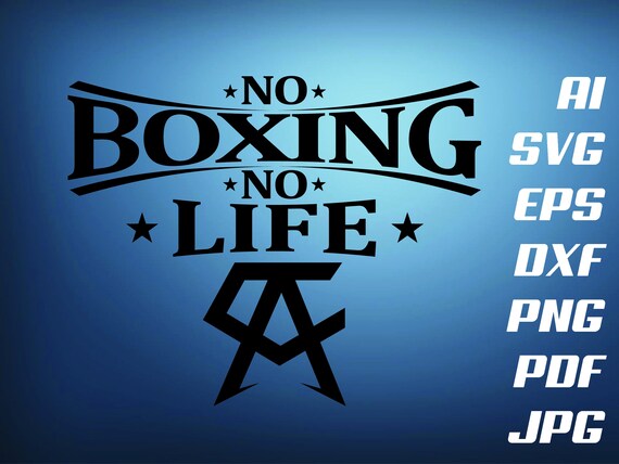 No Boxing No Life Svg Silhouette Vector Instant Download - Etsy