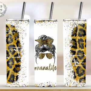 Hashtag NanaLife, #nanalife, Leopard 20oz Straight Tumbler Design Template para Sublimação Full Tumbler Wrap - PNG Digital Download